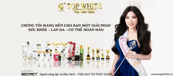 Mỹ phẩm Top White, CEO Cao Thị Thùy Dung, Mỹ phẩm cao cấp