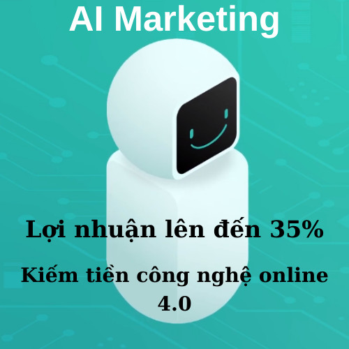 AI Marketing – Dự Án Đầu Tư Lợi Nhuận Lên Đến 35%/Tháng